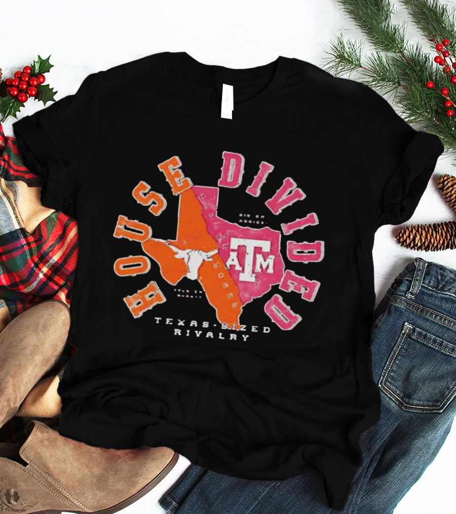 Texas A&M Vs Texas House Divided State Rivalry Gig Em Aggies Hoon Em Horn T-Shirt