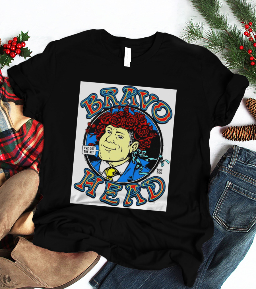 Bravo Head Boss Dog I've Got The 411 Roses T-Shirt