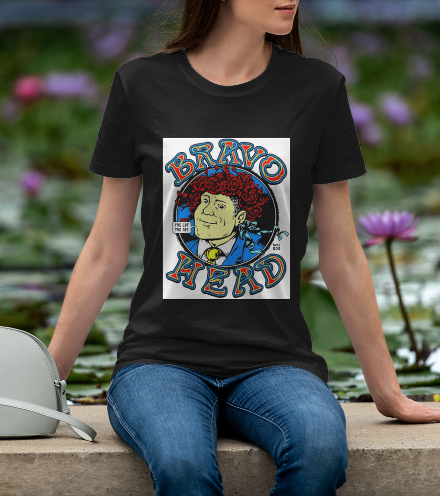 Bravo Head Boss Dog I've Got The 411 Roses T-Shirt