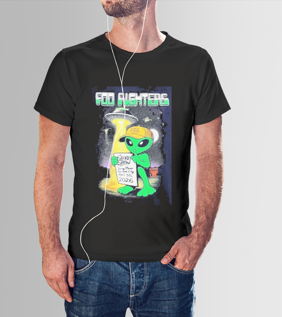 Foo Fighters Secret Show UFO Alien Theme NYC Irving Plaza April 30 2026 T-Shirt