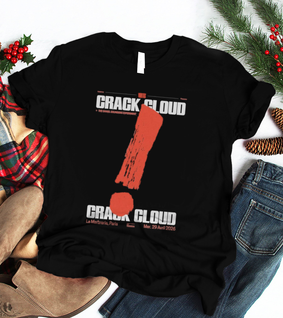 Crack Cloud La Marbrerie Paris 29.04.2026 Exclamation Mark T-Shirt