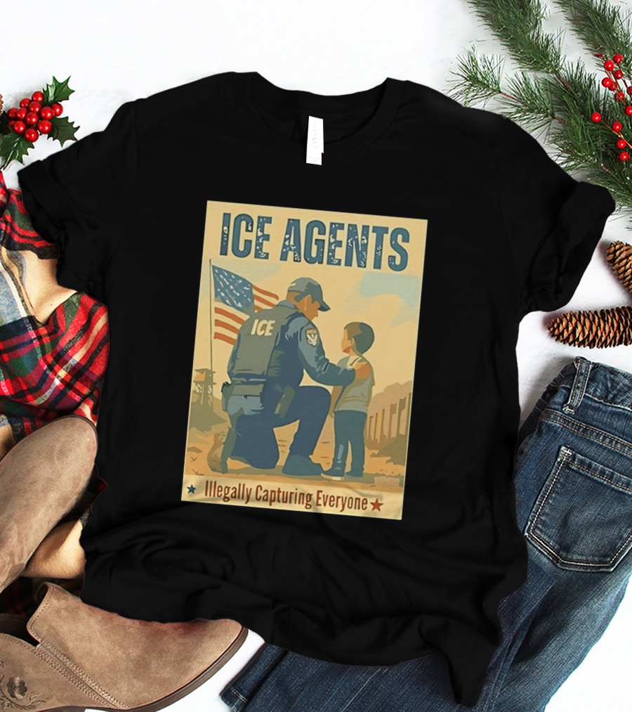 ICE Agents Illegally Capturing Everyone American Flag T-Shirt