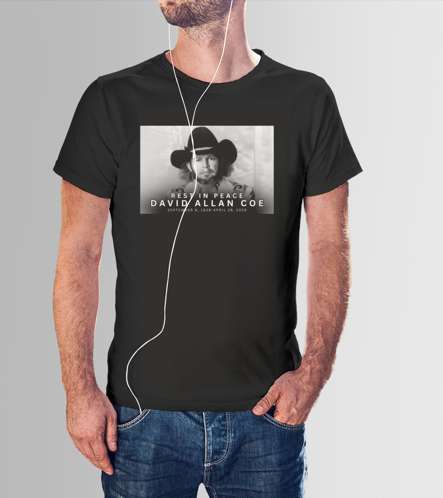 Rest In Peace David Allan Coe September 6 1939 April 29 2026 T-Shirt