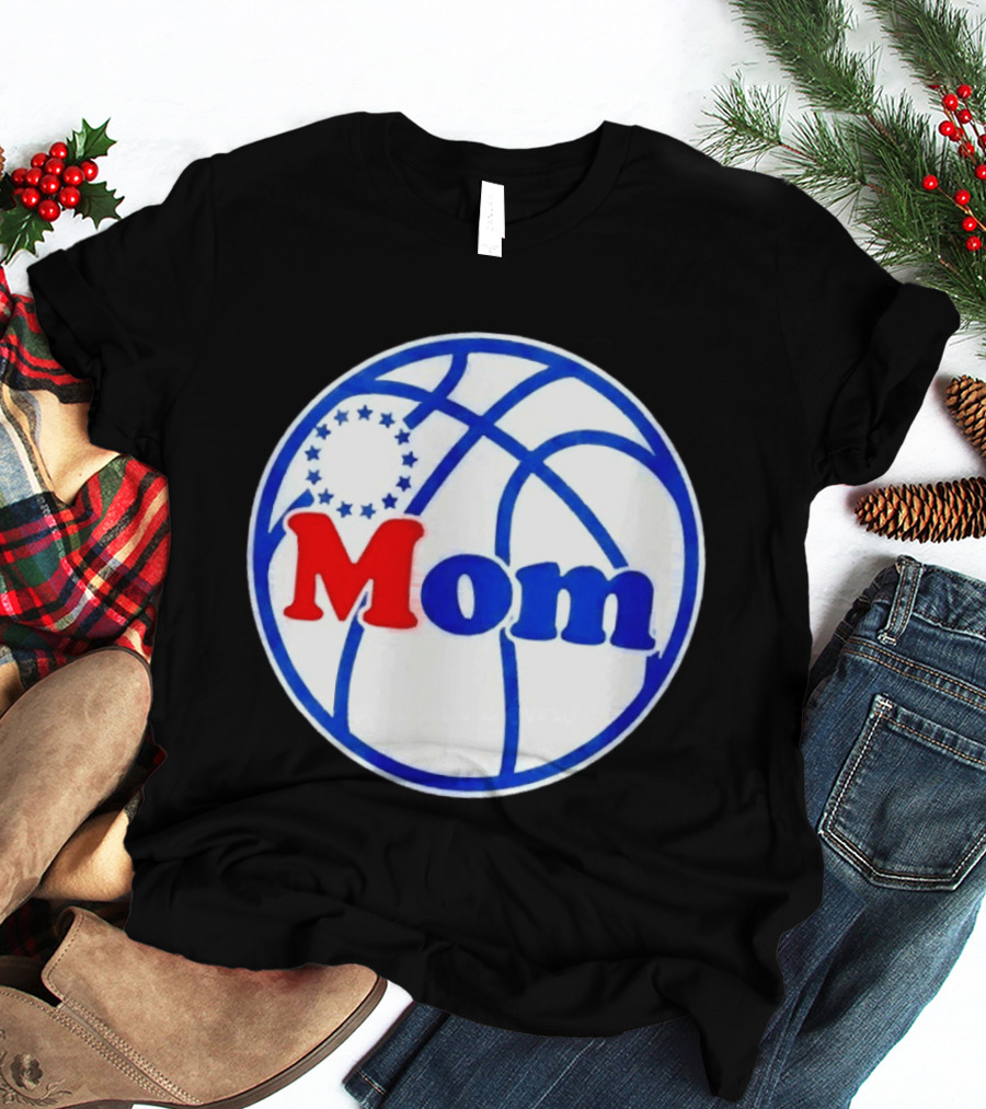 Philadelphia 76ers Basketball Mom 2026 T-Shirt
