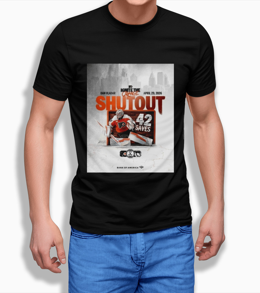 Dan Vladar Shutout 42 Saves Philadelphia Flyers Ignite The Orange April 29 2026 T-Shirt