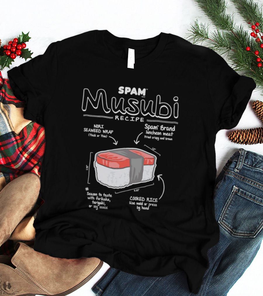 Spam Musubi Recipe Nori Seaweed Wrap Spam Brand Luncheon Meat Cooked Rice T-Shirt