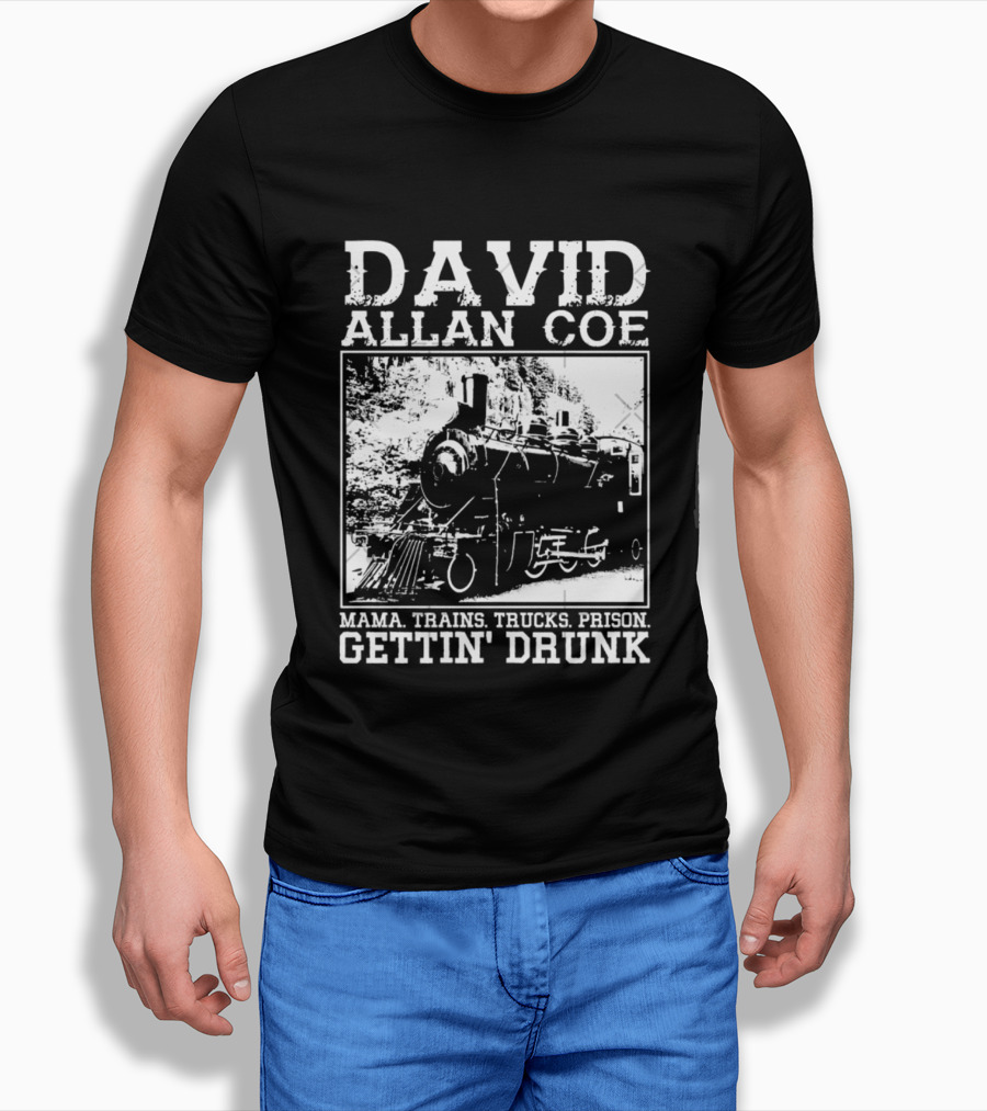 David Allan Coe Mama Train Trucks Prison Gettin Drunk T-Shirt