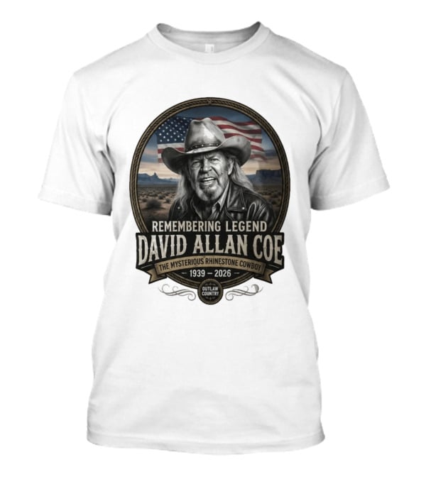 David Allan Coe Remembering Legend The Mysterious Rhinestone Cowboy 1939 2026 Outlaw Country T-Shirt