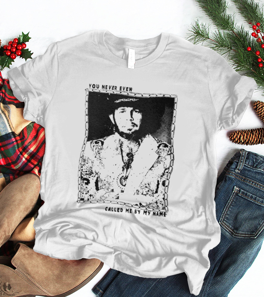 David Allan Coe You Never Even Called Me By My Name Te.. Called Me By My Name T-Shirt