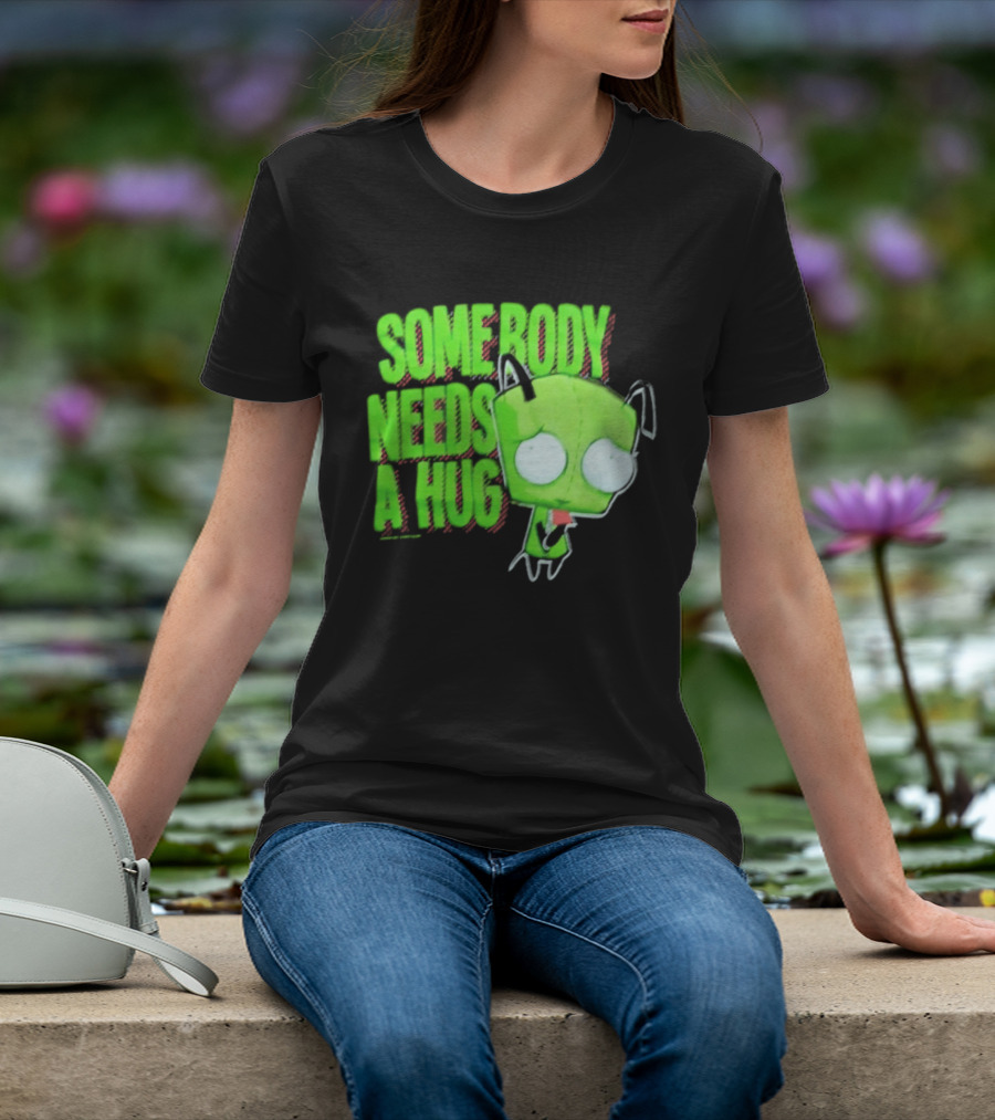 Somebody Needs A Hug Gir Invader Zim T-Shirt