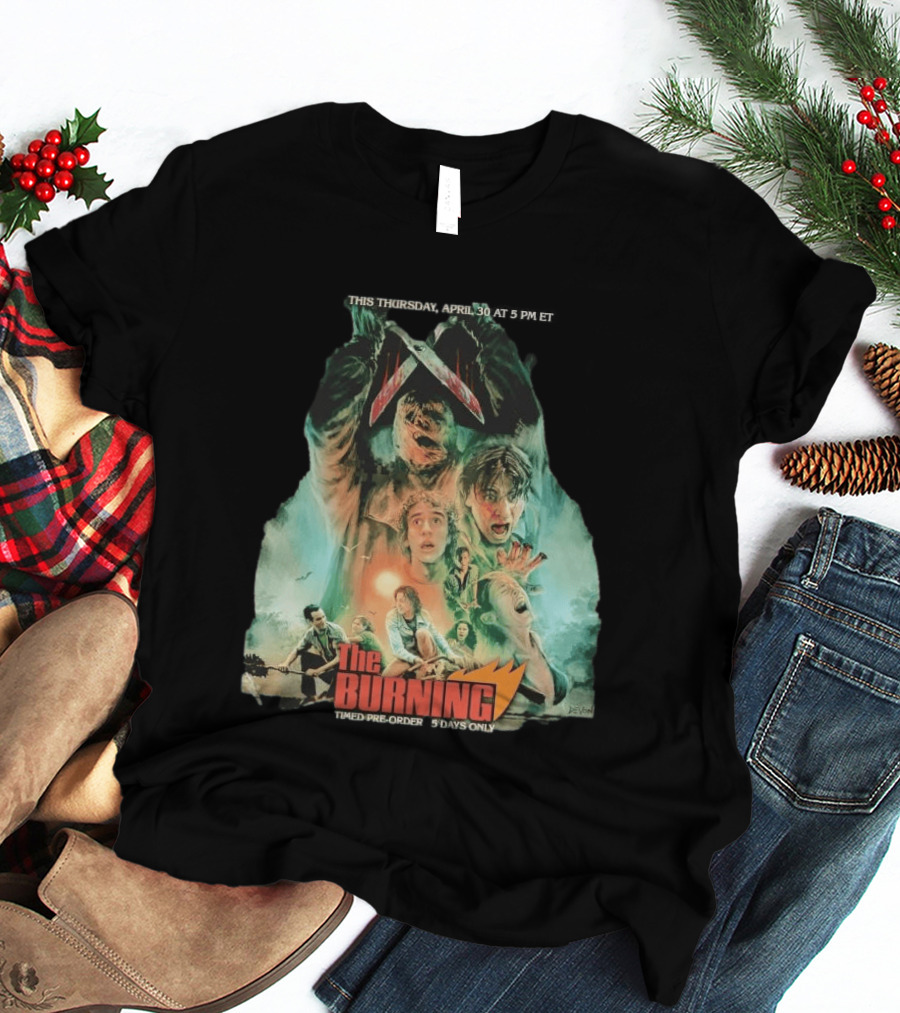 The Burning Cropsy's Revenge Horror Movie Timed Pre Order 5 Days Only T-Shirt