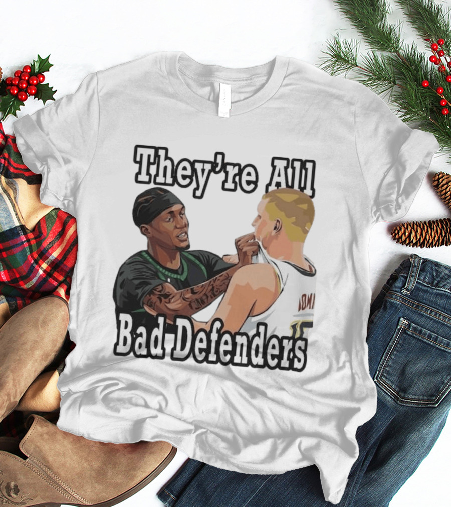 They're All Bad Defenders Minnesota Basketball Player Confrontation T-Shirt