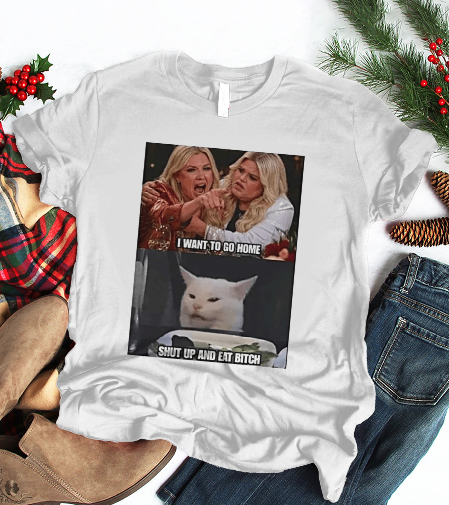 I Want To Go Home Smudge The Cat Meme Shut Up And Eat T-Shirt