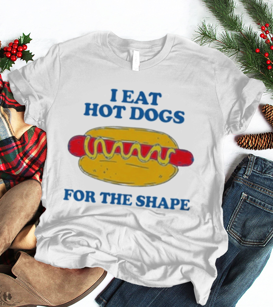 I Eat Hot Dogs For The Shape Yellow And Red Hot Dog T-Shirt