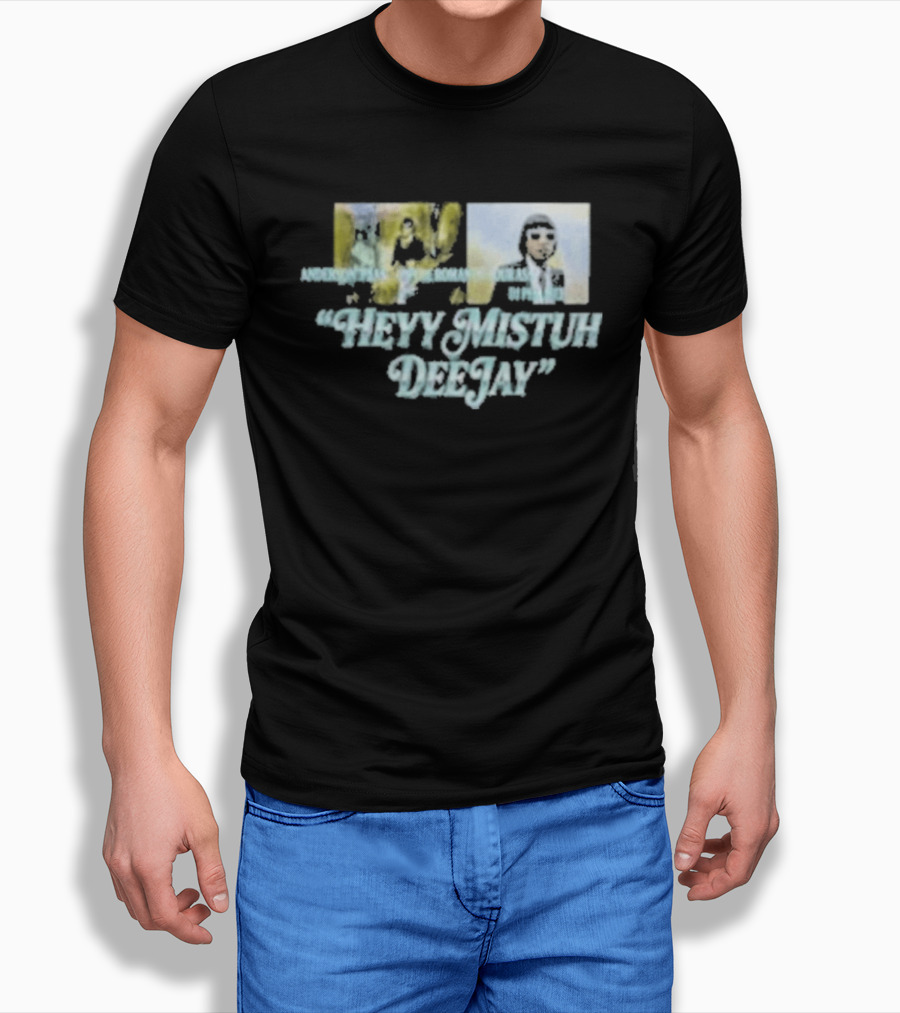 Anderson Paak Heyy Mistuh Deejay Music Vibes T-Shirt