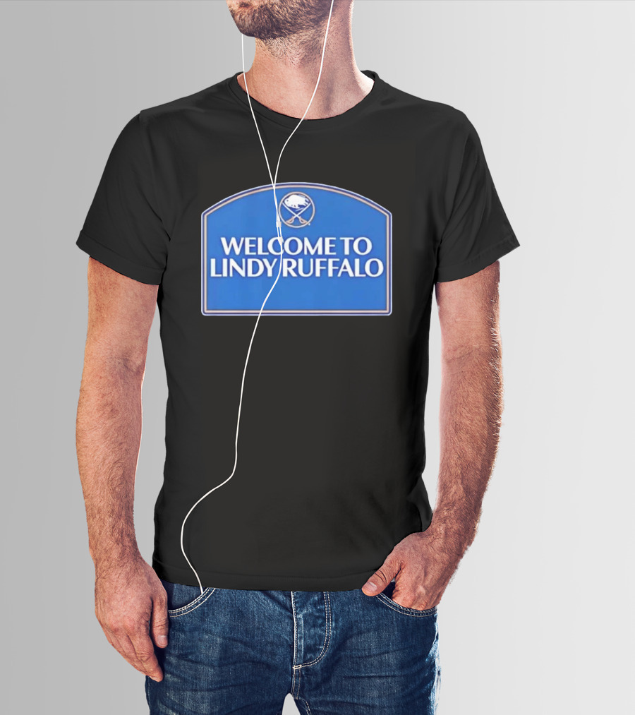 Buffalo Sabres Welcome To Lindy Ruffalo T-Shirt