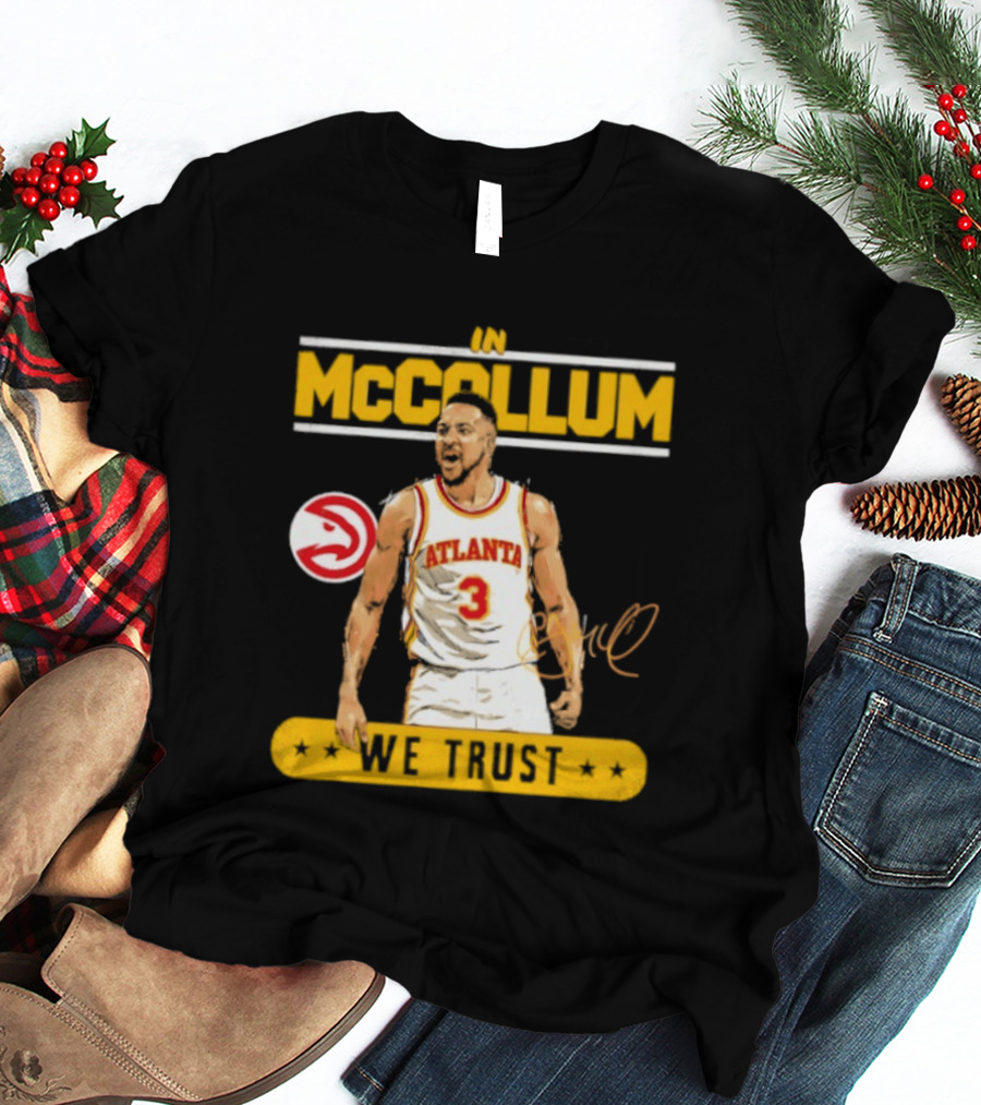 Atlanta Hawks CJ McCollum In McCollum We Trust T-Shirt
