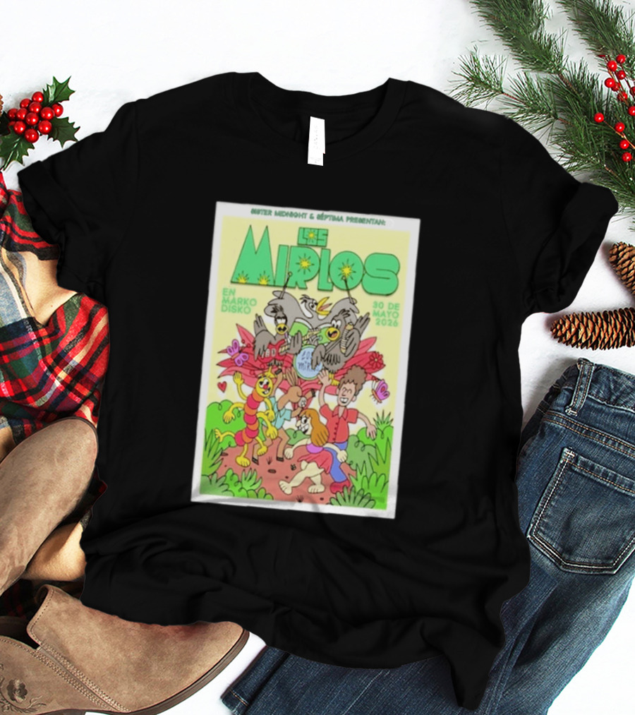 Mister Midnight Y Réptima Presentan Los Mirlos En Marko Disko Tijuana Mayo 30 2026 T-Shirt