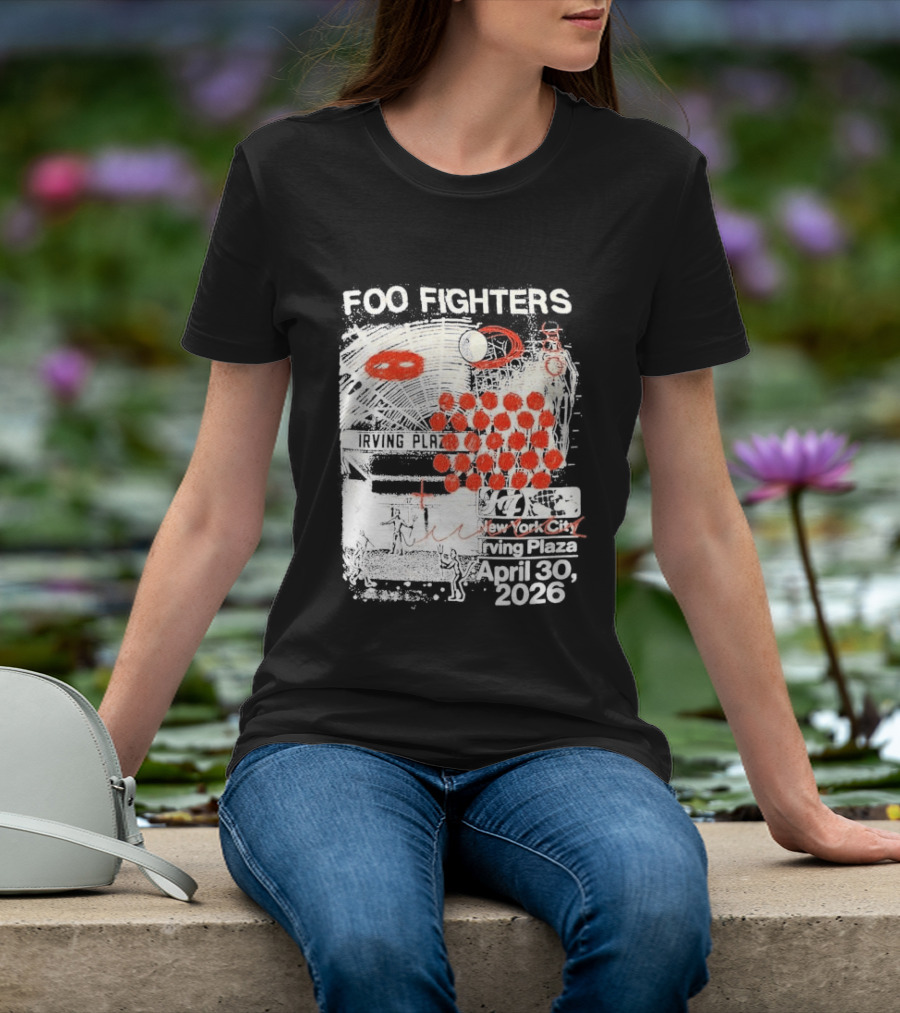 Original Foo Fighters Secret Show Irving Plaza New York City April 30 2026 Your Favorite Toy T-Shirt