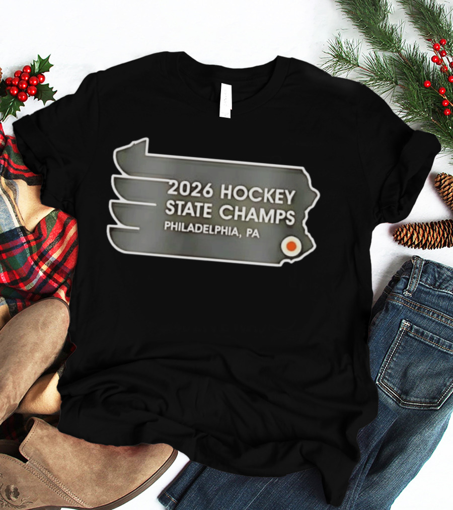 Philadelphia PA 2026 Hockey State Champs Flyers T-Shirt
