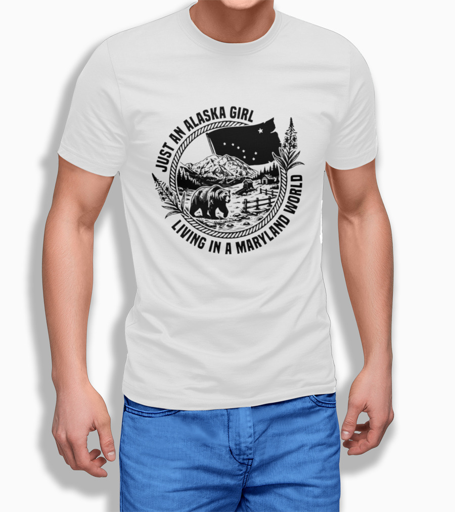 Just An Alaska Girl Living In A Maryland World Bear Flag And Mountain Scene T-Shirt
