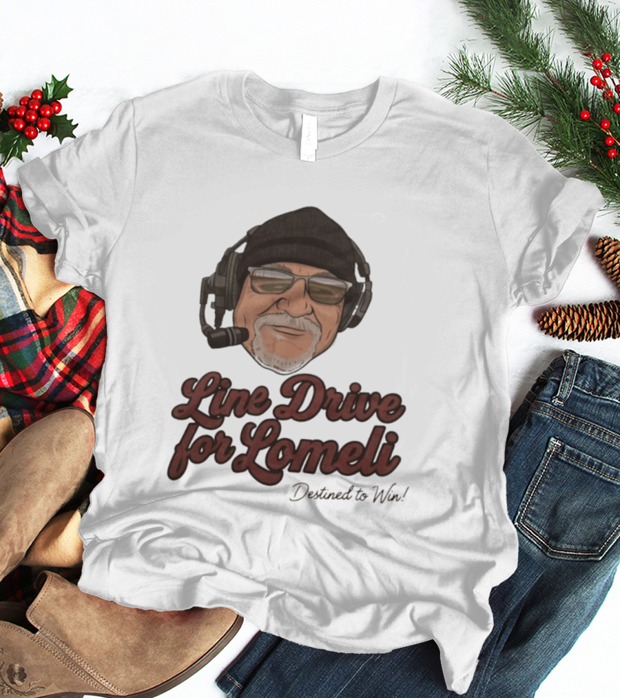 Line Drive For Lomeli Destined To Win T-Shirt