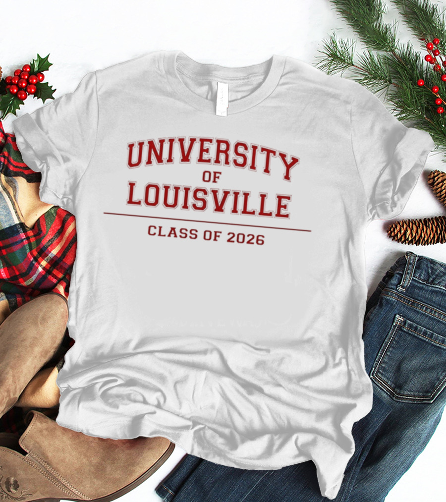 University Of Louisville Class Of 2026 Red T-Shirt