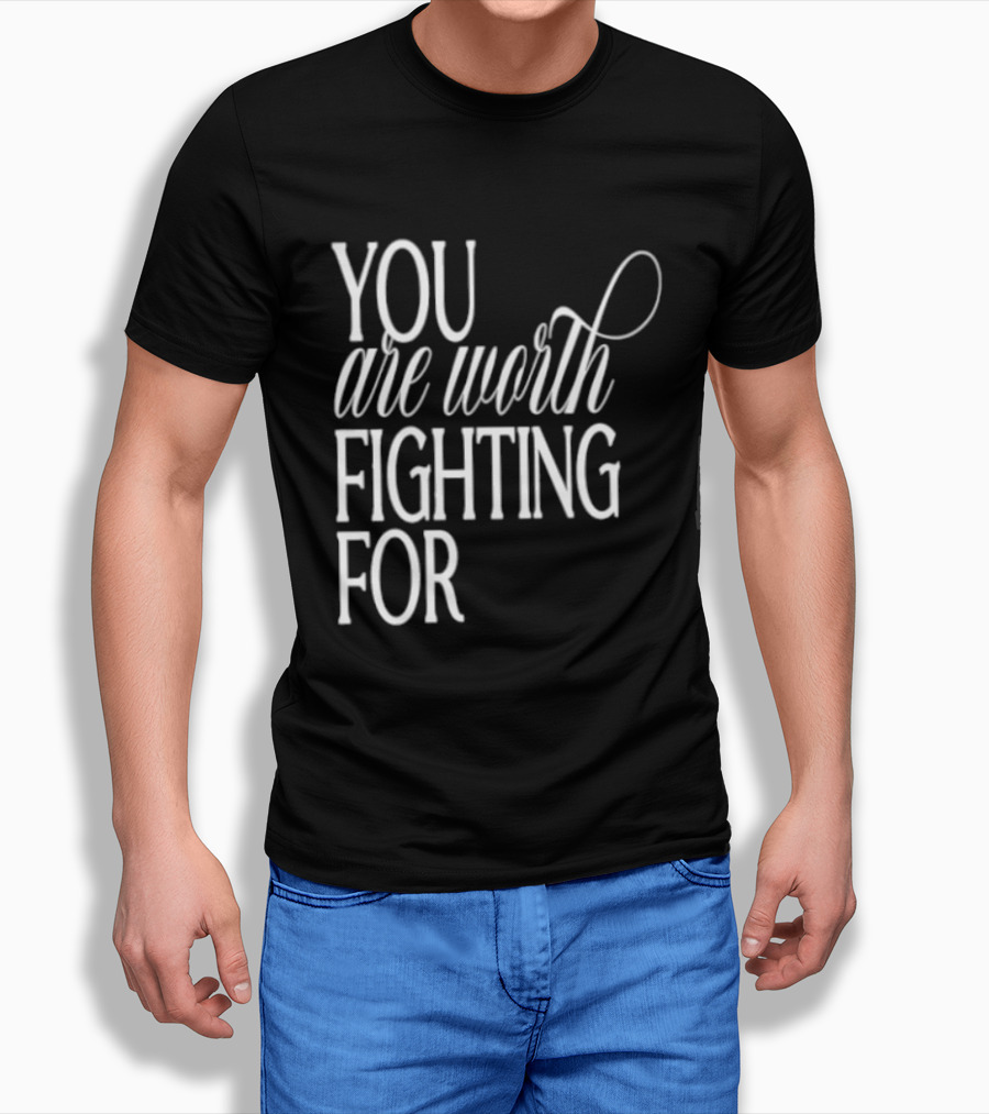 2026 Indianapolis Colts You Are Worth Fighting For Bold Motivational Mantra T-Shirt