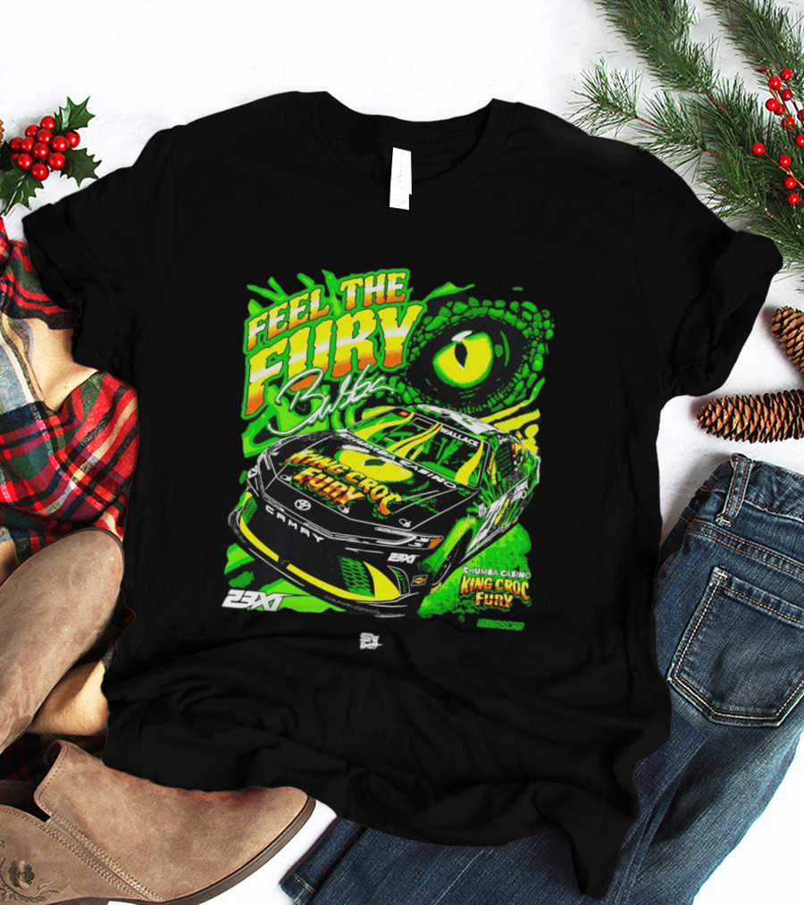 Bubba Wallace Feel The Fury King Croc Chumba Casino Toyota Camry NASCAR 23XI Racing T-Shirt