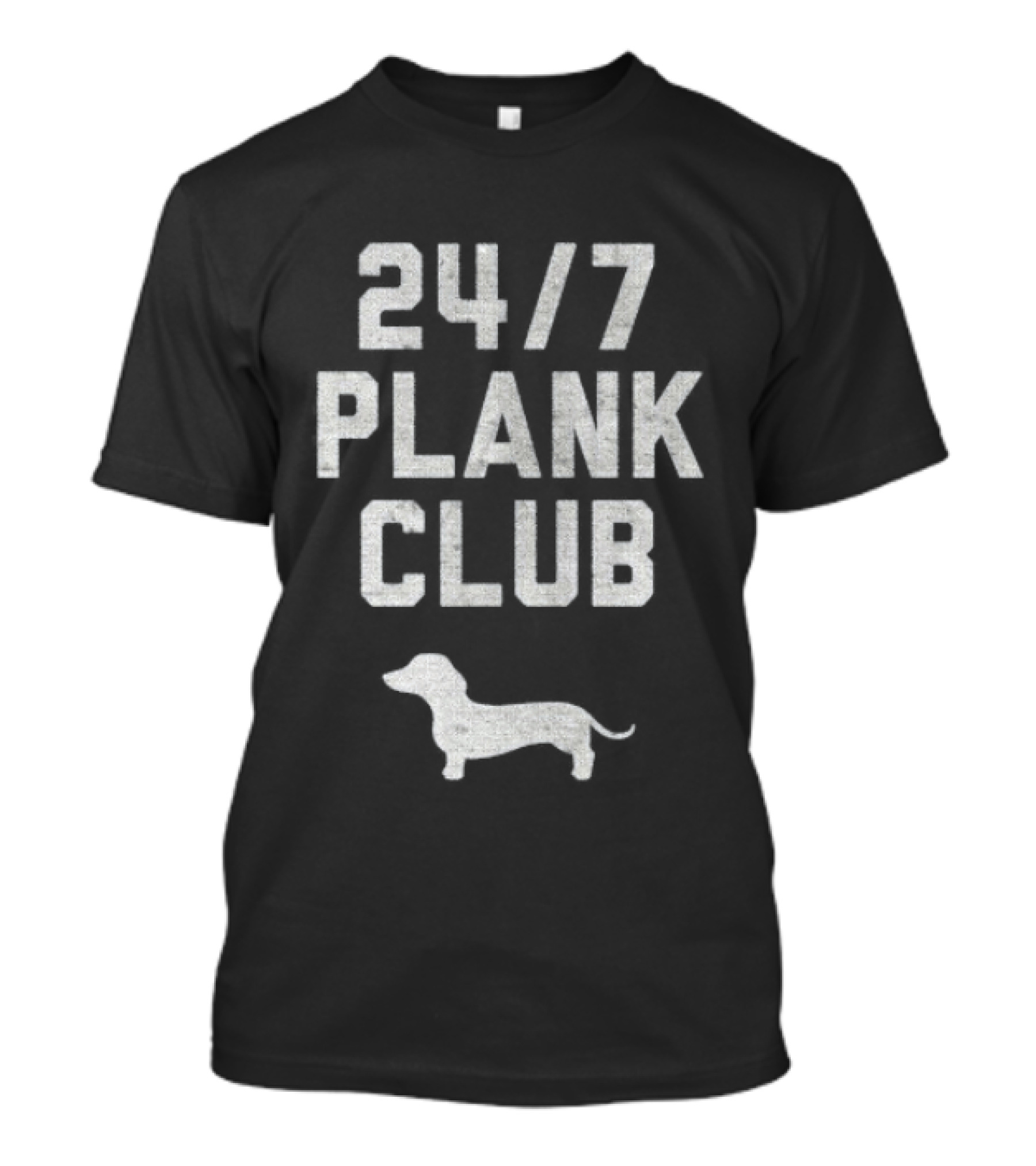 Dachshund Dog 24 7 Plank Club T-Shirt