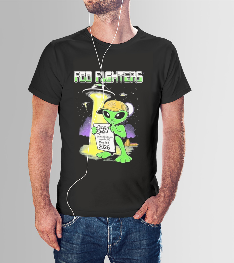 Foo Fighters Sayreville 2026 Secret Show Starland Ballroom May 2 The Alien Do Not Go Out To The Glitter T-Shirt