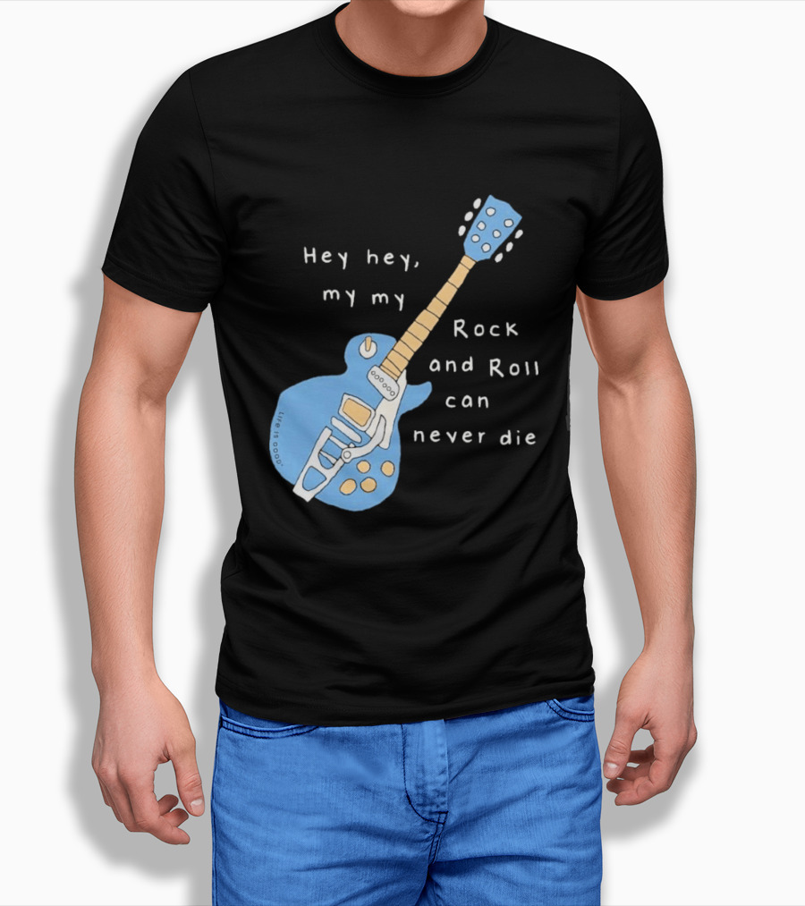 Hey Hey My My Rock And Roll Can Never Die Blue Guitar T-Shirt