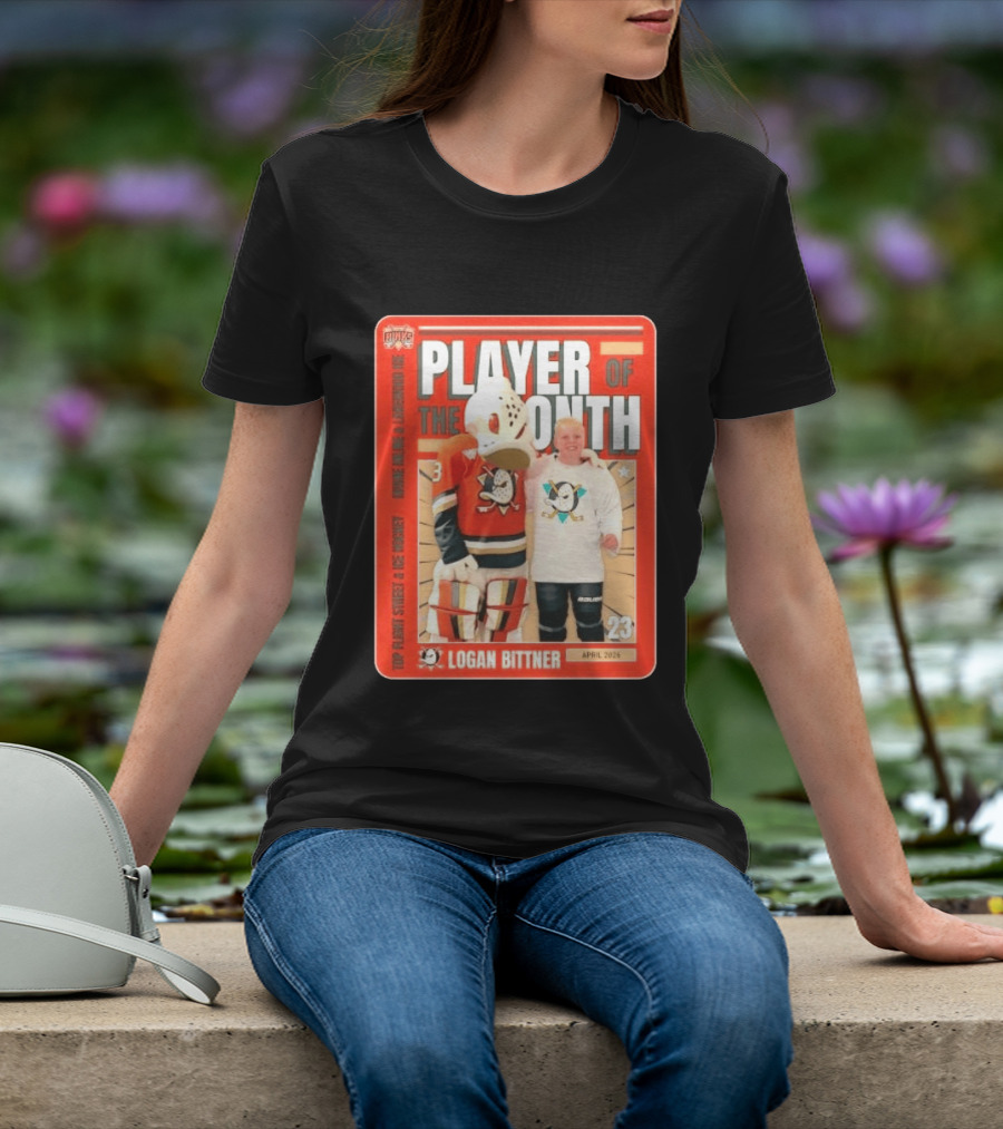 Top Flight Sweet Anaheim Ducks Logan Bittner Player Of The Month April 2026 T-Shirt