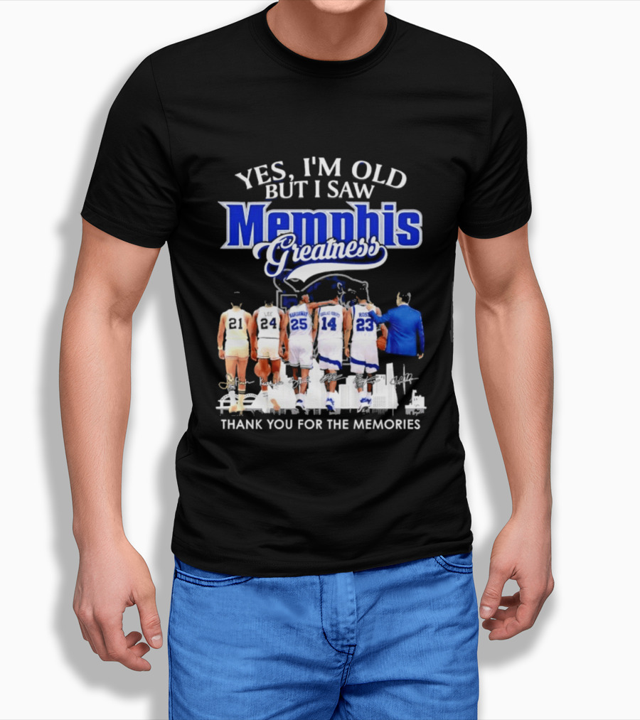 Yes I'm Old But I Saw Memphis Greatness Thank You For The Memories Legends T-Shirt