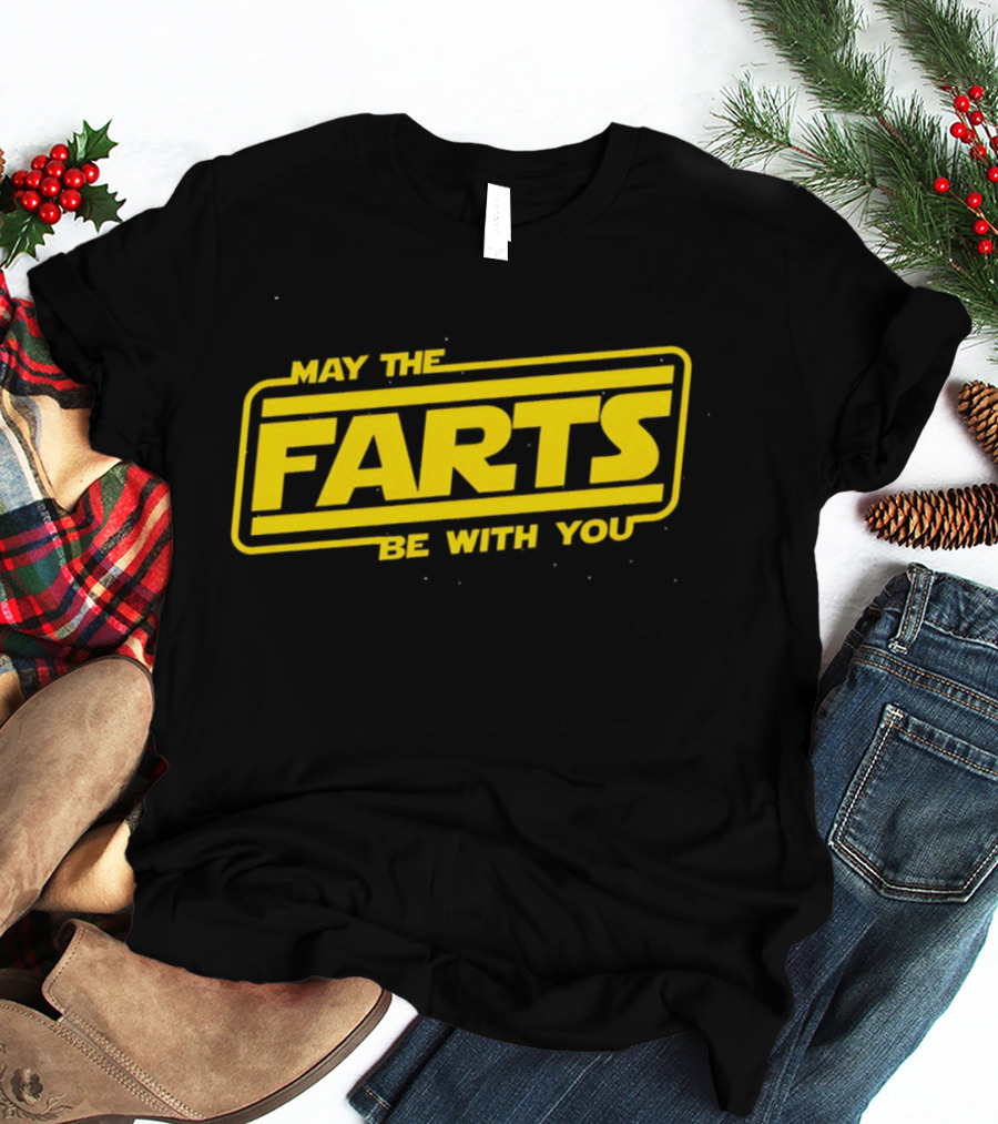May The Farts Be With You Star Wars T-Shirt