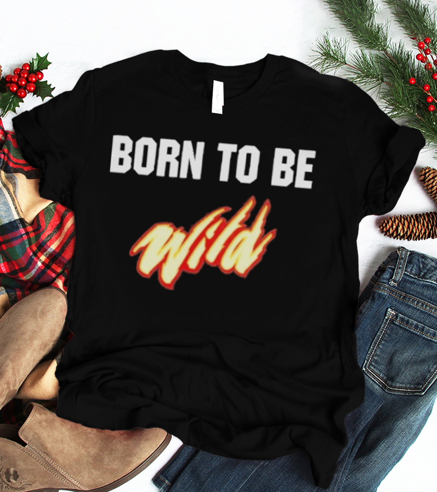 Born To Be Wild Minnesota Wild T-Shirt