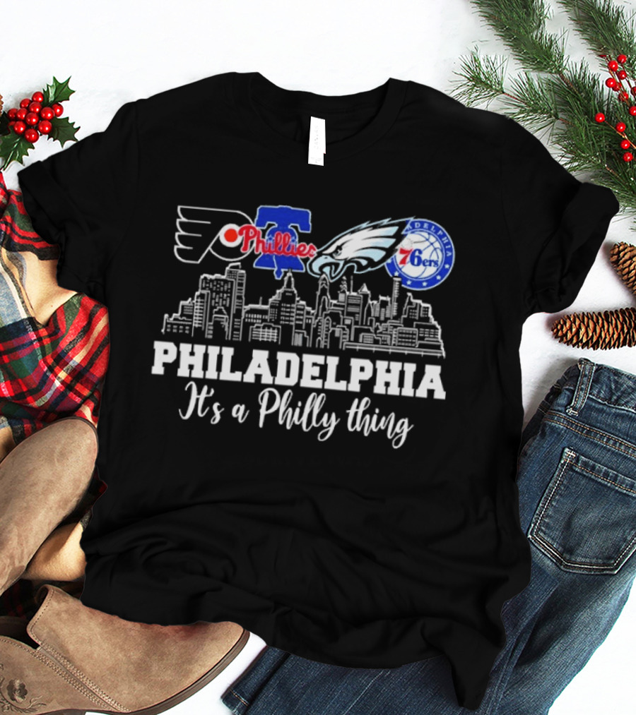 Philadelphia Flyers Phillies Eagles 76ers It's A Philly Thing T-Shirt