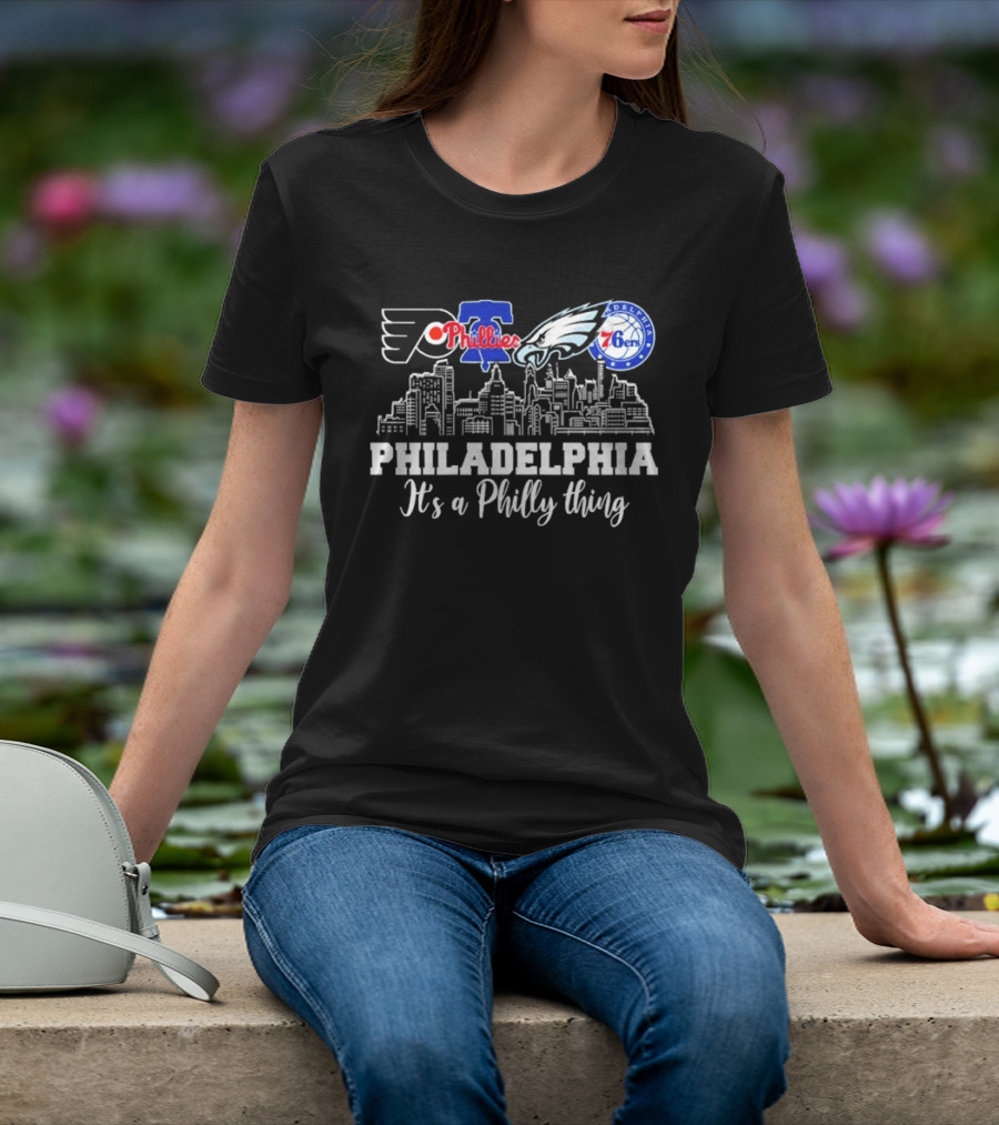 Philadelphia Flyers Phillies Eagles 76ers It's A Philly Thing T-Shirt
