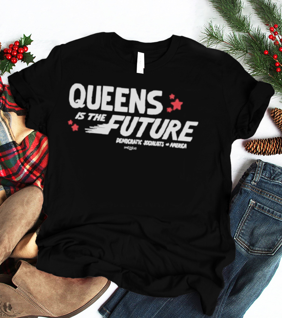 Queens Is The Future Solidarity Security Arena Project T-Shirt