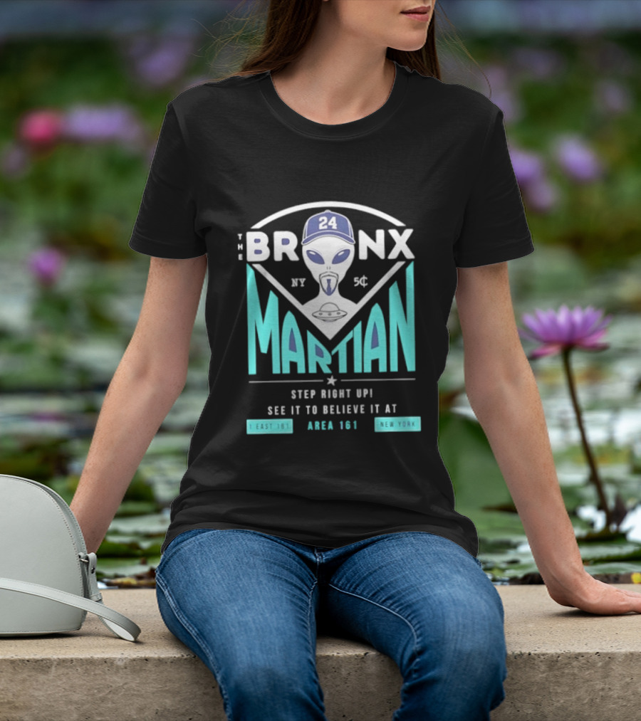 The Bronx Martian Jasson Domínguez 24 Step Right Up See It To Believe It At Area 161 Baseball New York T-Shirt