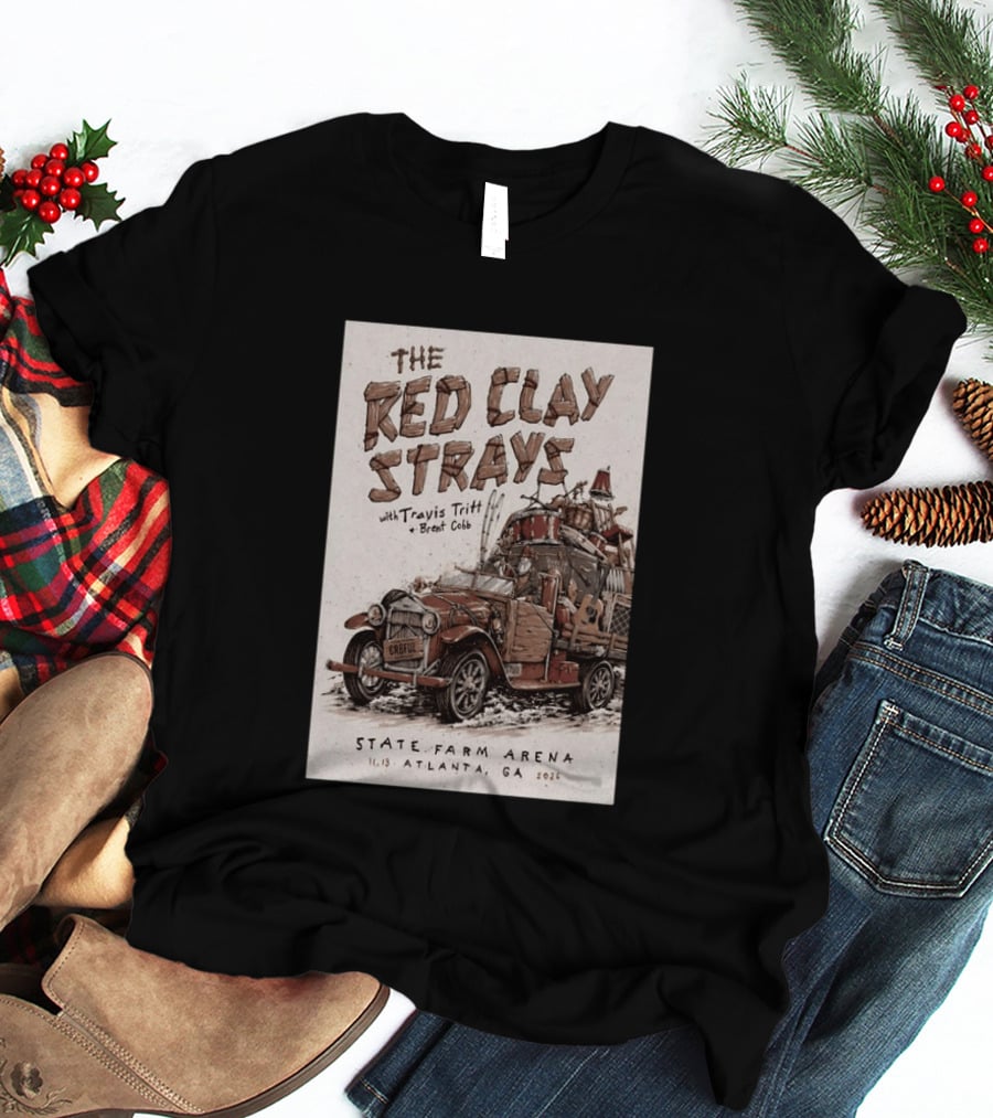 The Red Clay Strays With Travis Tritt And Brent Cobb Live Concert State Farm Arena Atlanta GA Nov 13 2026 T-Shirt