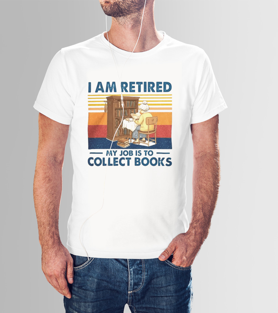 I Am Retired My Job Is To Collect Books Reading Bookshelves Retro Stripes T-Shirt