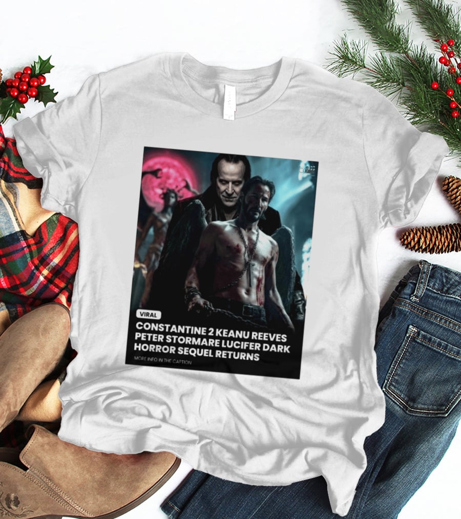 Constantine 2 Keanu Reeves Peter Stormare Lucifer Dark Horror Sequel Returns Viral T-Shirt