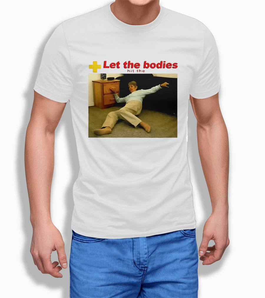 Let The Bodies Hit The Floor Meme With Woman Falling T-Shirt