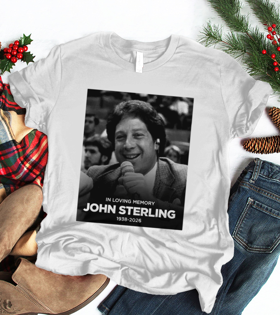 In Loving Memory Tribute To John Sterling 1938 2026 T-Shirt