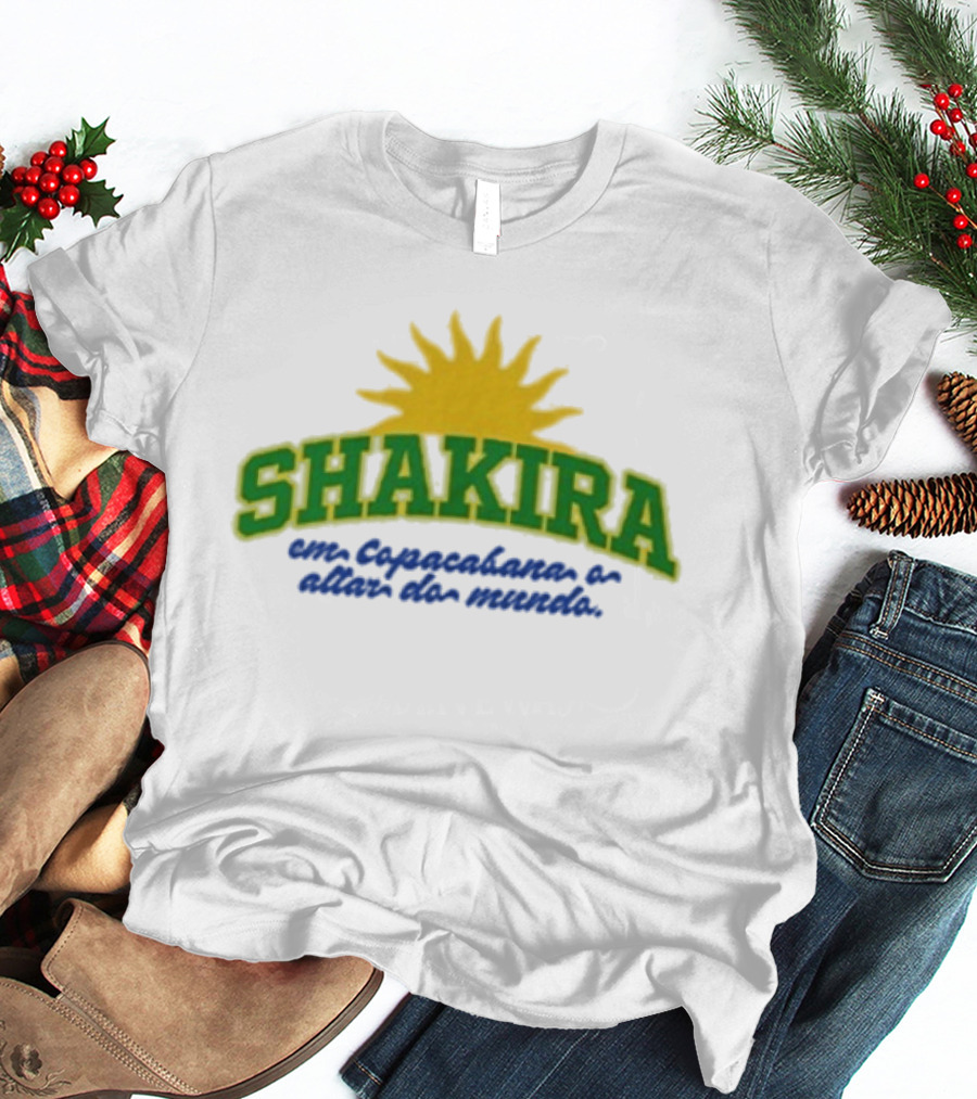 Shakira Em Copacabana E Além Do Mundo T-Shirt