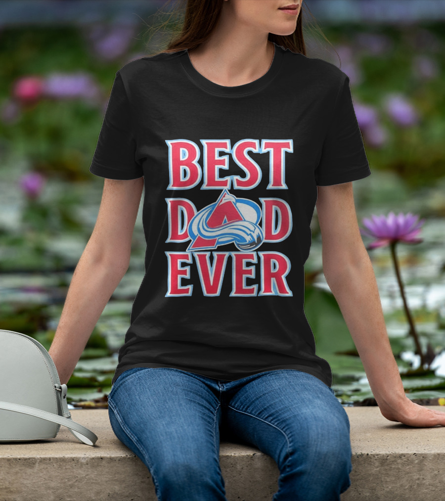 Best Dad Ever Colorado Avalanche Ice Hockey T-Shirt