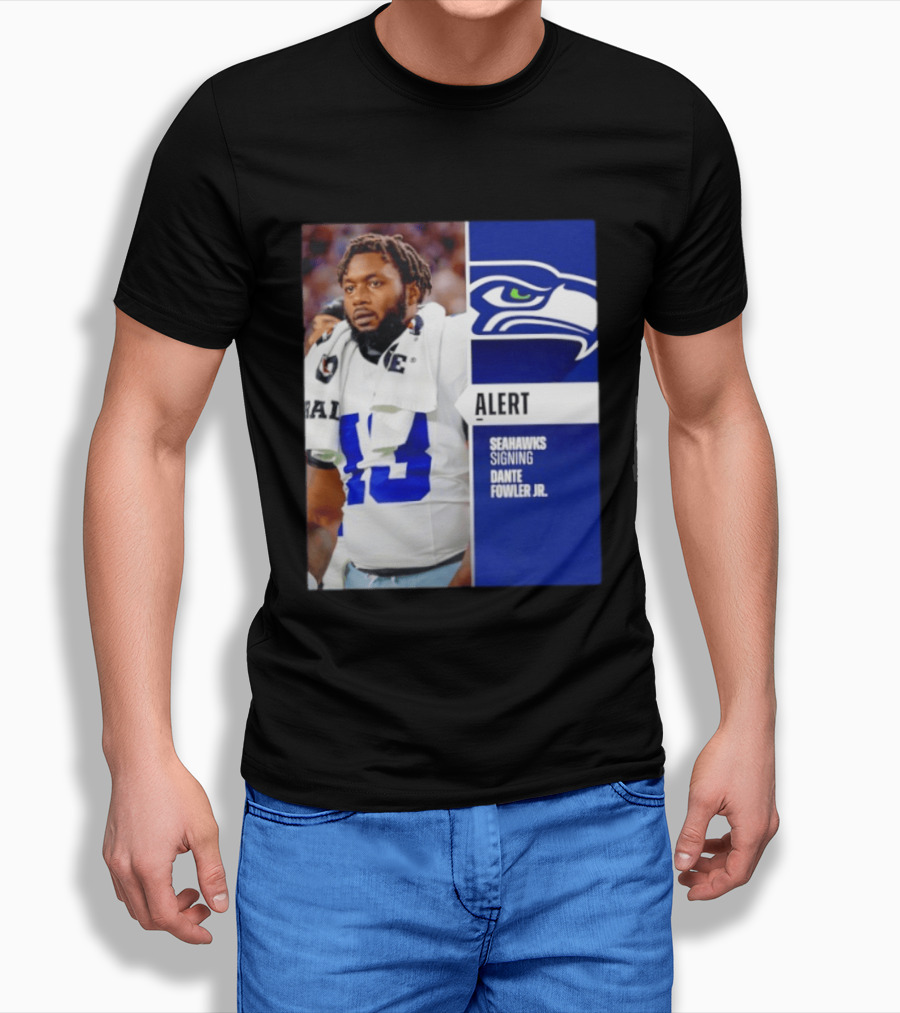 ALERT Seahawks Signing Dante Fowler Jr. T-Shirt