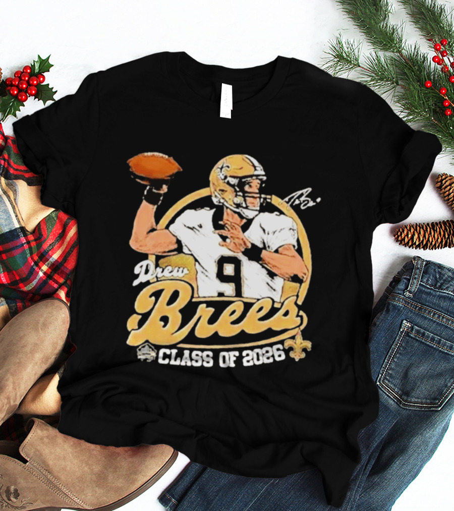 Drew Brees Class Of 2026 Vintage Football Quarterback Tribute NFL Fandom T-Shirt