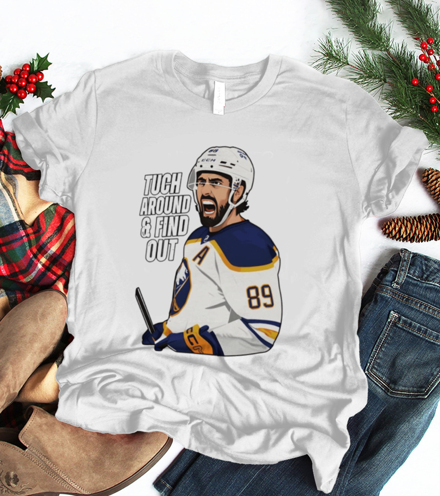 Tuch Around And Find Out Buffalo Sabres NHL Hockey 2026 T-Shirt